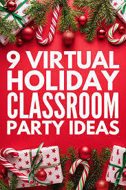 9 Easy And Fun Virtual Classroom Party Ideas Your Students Will Love In 2020 School Christmas Party Classroom Party Christmas School