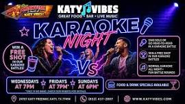 Karaoke Nights at Katy Vibes!