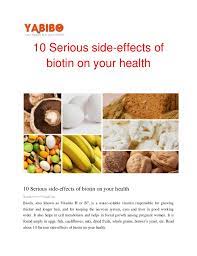 Biotin for hair growth is various articles in the internet pertain to biotin supplements that disseminate different facts and opinions. 10 Serious Side Effects Of Biotin On Your Healthpdf1