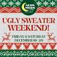 2nd Annual Ugly Sweater Weekend  Dec  19 &20th event image