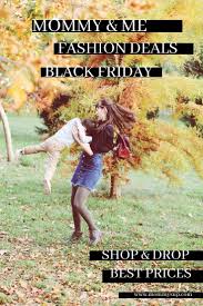 Black Friday Mommy Me Fashion Deals Mommysup Cyber Monday Fashion Fashion Deals Mommy And Me
