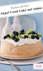 angel food cake mit sahne von zucker zimt liebe rezept rezept angel food cake rezepte rezepte mit obst