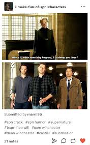 Why Is It When Something Happens It S Always You Three Meme Generator Pin On Supernatural