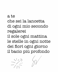 A Te Che Sei L Orologio Dei Giorni Miei Citazioni Instagram Poesia Frasi D Amore
