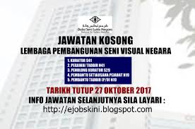 Kerja kosong tenaga nasional berhad. Jawatan Kosong Lembaga Pembangunan Seni Visual Negara 27 Oktober 2017