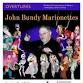John Bundy Marionettes 12/13 event image