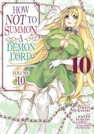 How not to summon a demon lord. How Not To Summon A Demon Lord Manga Vol 10 Yukiya Murasaki Macmillan