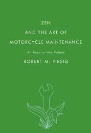 Pirsig's zen & the art of motorcycle maintenance is an examination of how we live, a meditation on how to live better set around the this book is a great introduction to philosophy, particularly zen buddhism and i get something more out of it each time i read it. Zen And The Art Of Motorcycle Maintenance An Inquiry Into Values By Robert M Pirsig Paperback Barnes Noble