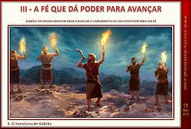 Resultado de imagem para A fé de Gideão  heróis da fé