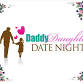 Daddy & Daughter Date Night