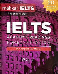 Makkar Ielts Academic Reading For Exam Practice Volume 2 In 2020 Ielts Reading Academic Ielts Reading Ielts