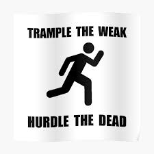 Trample the weak, hurdle the dead is the fourth studio album by american death metal band skinless. Trample The Weak Hurdle The Dead Poster By Freestyleink Redbubble