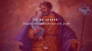 Short visit to atlanta and debated between a few different restaurants. Ite Ad Joseph 10 Quotes To Celebrate The Year Of St Joseph Catholic Apostolate Center