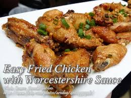 Easy Fried Chicken With Worcestershire Sauce Panlasang Pinoy Meaty Recipes Recipe Appetizer Recipes Best Appetizers Crockpot Appetizers