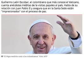 El Papa vendrá a unir a los Colombianos"