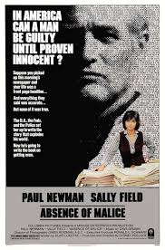 Absence Of Malice (1981) Starring Paul Newman And Sally Field. Directed By  Sydney Pollack.