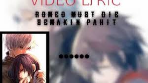 31 of 36 found this interesting Romeo Must Die Semakin Pahit Mp3 Video Mp4 3gp M Lagu123 Fun