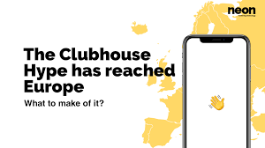 Clubhouse is a new type of social network based on voice—where people around the world come clubhouse. The Clubhouse Hype Has Reached Europe Neon Marketing Technology