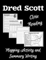 Dred Scott Close Reading Mapping Activity Summary Writing Summary Writing Map Activities Social Studies Activities