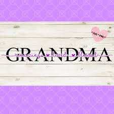 Download Grandma Svg Grandma Sign Svg Mothers Day Gift For Grandma Etsy In 2021 Grandma Sign Mothers Day Signs Grandmother Gifts