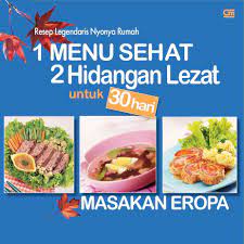 Check spelling or type a new query. 60 Resep Legendaris Masakan Eropa Untuk 30 Hari 1 Menu Sehat 2 Hidangan Lezat Shopee Indonesia