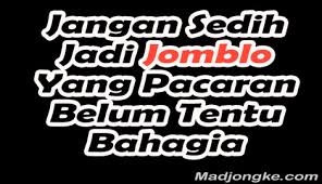 Jomblo karena aku ingin menikmati masa muda tanpa ada rasa patah hati. 10 Tanda Kamu Belum Butuh Sosok Pacar Hanya Sekedar Menginginkan Madjongke