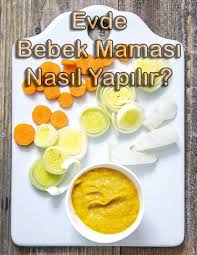 Evde Bebek Mamasi Nasil Yapilir Goruntuler Ile Mama Tarifleri Yemek Tarifleri Bebek Yemek Tarifleri