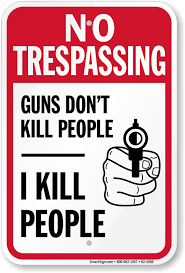 funny no trespassing guns don t kill people i kill sign sku k2 4559 smartsign
