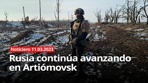 Noticiero rt 11 03 2023 rusia continúa avanzando en artiómovsk