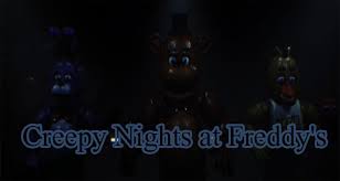 1.0.0 about 3 years ago. Creepy Nights At Freddy S Free Download Fnaf Fan Games