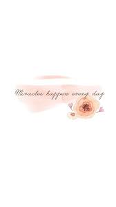You can also upload and share your favorite quotes iphone wallpapers. Minimal White Blush Floral Miracles Happen Iphone Background Wallpaper Phone Lock Screen Wallpaper Quotes Quote Backgrounds Miracles Happen Everyday
