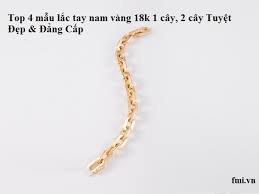 Top 4 Mẫu Lắc Tay Nam Vang 18k 1 Cay 2 Cay Tuyệt đẹp đẳng Cấp Vang Cay