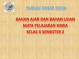 Kunci jawaban dan pembahasan lks kimia kelas 11 semester 2. Bahan Ajar Dan Bahan Ujian Mata Pelajaran Kimia Kelas X Semester 2 Ppt Download