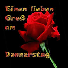 Mit dabei sind natürlich grüße an. Guten Morgen Schonen Donnerstag Meine Liebe 7 Gbpicsbilder Com