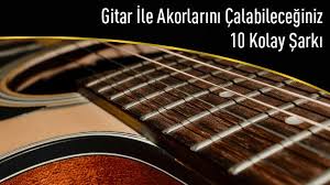 Gitar Ile Calabileceginiz 10 Kolay Sarki Gitaregitim Net Gitar Sarkilar Muzik Egitimi