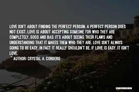 Top 1 Love Isn T About Finding The Perfect Person Quotes Sayings