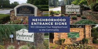 Maybe you would like to learn more about one of these? Entrance Signs Introduce Your Neighborhood To The Community