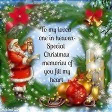 To My Loved Ones In Heaven Miss You Family Quotes Heaven In Memory Christmas Christmas Quote Happy Christmas Eve Merry Christmas In Heaven Christmas Eve Quotes