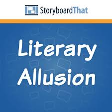 What Is Allusion In Literature Use Storyboard Examples To Help Students Understand The Allusion Def Literary Allusion Allusion In Literature Allusion Examples
