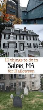 10 Things To Do In Salem Ma In October For Halloween And Haunted Happenings Halloween Travel Haunted Happenings Massachusetts Travel