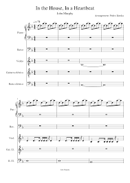 Check spelling or type a new query. In The House In A Heartbeat John Murphy Sheet Music For Piano Bass Guitar Guitar Bass Mixed Quintet Download And Print In Pdf Or Midi Free Sheet Music Musescore Com