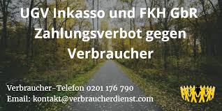 Während sie im klageverfahren eine klageschrift einreichen müssen. Ugv Inkasso Und Fkh Gbr Zahlungsverbot Gegen Verbraucher Verbraucherdienst E V Blog Fur Verbraucherschutz
