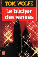 © éditions sylvie messinger, 1988, pour la version française. Le Bucher Des Vanites Roman Tom Wolfe Google Books