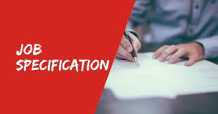 What is the importance of job specification? What Is Job Specification Meaning And Definition