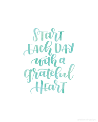 Start Each Day With A Grateful Heart Wonder Quotes Hand Lettering Quotes Quotes To Live By