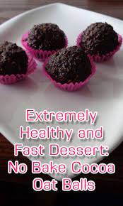Extremely Healthy And Fast Dessert No Bake Cocoa Oat Balls Lifelivity Fast Desserts Food Daniel Fast Recipes