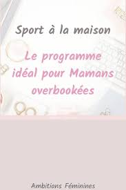 Comment Faire Du Sport Quand On Est Maman Comment Faire Du Sport Etre Maman Faire Du Sport