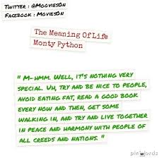 The Meaning Of Life Monty Python Movie Quotes