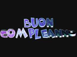 Buon Compleanno Amor Mio Youtube