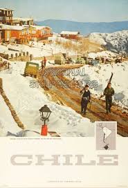 Farellones, with some unremarkable shops, restaurants, and hotels, lies at the base of the cerro colorado mountain. Vintage Ski Poster Farellones Chile C 1960 Travel Posters Vintage Ski Posters Ski Posters
